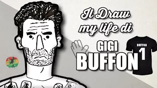 IL DRAW MY LIFE DI BUFFON |LA SCIABBARABBA GIGIOSA|