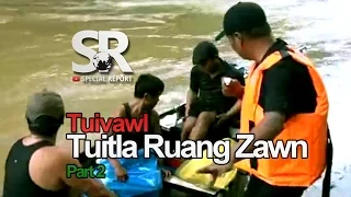 SR : Tuivawl Tuitla Ruang Zawn [24th July 2015] [Part 2/2]