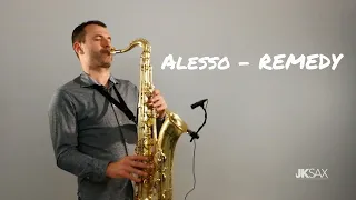 Alesso - REMEDY - JK Sax Cover