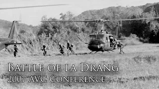 Veterans Panel: Battle of Ia Drang (Part I) [2007 AVC Conference]