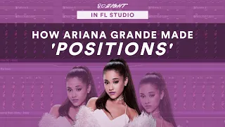 How To Produce: Ariana Grande - positions (FREE FLP)