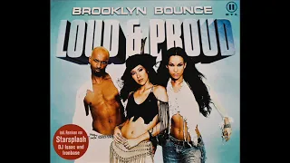 Brooklyn Bounce - Loud & Proud (Single Version) (2002)