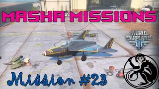 Masha Mission #23- Capture 30 sectors | Me 329, & NC 1070, & IL-20