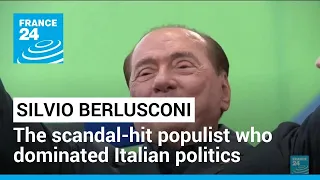 Berlusconi, master populist who dominated Italian politics, dies at 86 • FRANCE 24 English