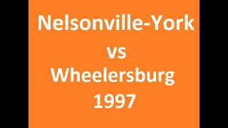 Nelsonville-York vs. Wheelersburg 1997