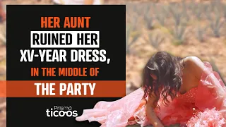 Her aunt ruined her XV-Year dress, in the middle of the party.