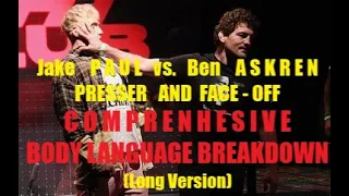 Jake Paul vs. Ben Askren BODY LANGUAGE BREAKDOWN - Presser & Face-off (COMPREHENSIVE/Long version)