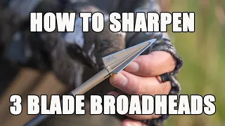 How to Sharpen 3 Blade Broadheads!