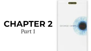 1984: Part 1 - Chapter 2
