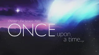 12.24.2020 Christmas Eve Service