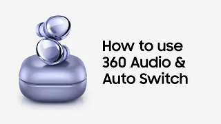 Galaxy Buds Pro: How to use 360 Audio and Auto Switch | Samsung New Zealand