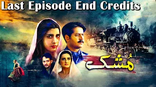 Mushk | Last Episode - End Credits | 13 February 2021 | An Exclusive Presentation by MD Productions