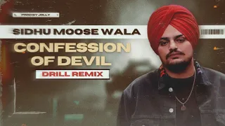 Confession of Devil ( DRILL REMIX ) Sidhu Moose Wala | Prod. by Jolly