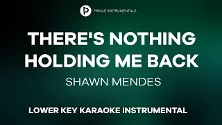 Shawn Mendes - There's Nothing Holding Me Back [ Lower Key Instrumental Karaoke ]