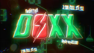 DOXX ~ by Andrew0010 and Rebotxd (me) | Geometry Dash 2.11