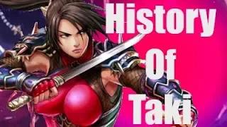 History Of Taki Soul Calibur 6