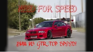 Need for Speed(2015) BMW M3 E46(Deluxe[GTR]) top speed 237 MPH
