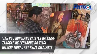 'Tao Po': Boholano painter na nakatanggap ng Leonardo da Vinci International Art Prize kilalanin