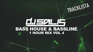 BASS HOUSE & BASSLINE 1 HOUR MIX #4 | TRACKLISTA | DJ SALIS