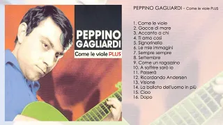 Peppino Gagliardi - Come le viole PLUS