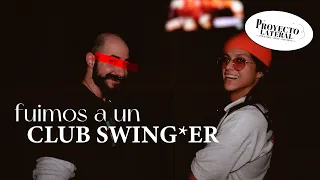 ¡FUIMOS A UN CLUB SWING*ER!