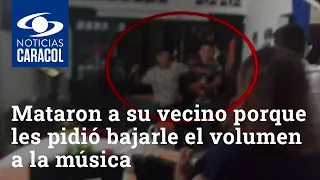 Mataron a su vecino porque les pidió bajarle el volumen a la música