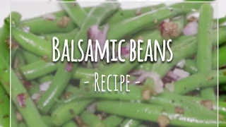 Balsamic Beans Recipe