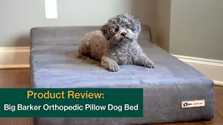 Big Barker Orthopedic Dog Bed Review and Features