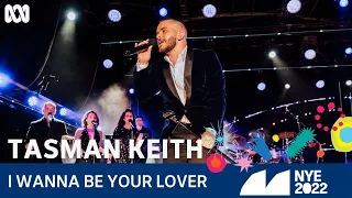 Tasman Keith - I Wanna Be Your Lover | Sydney New Year's Eve 2022 | ABC TV + iview