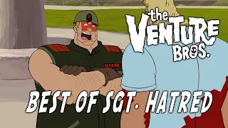 Best of sgt. Hatred [Venture Bros] {Broken Audio}