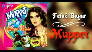 Teluk Bayur - Muppet