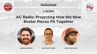 AC Radio: Projecting How the New Roster Pieces Fit Together