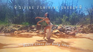 Sensual dance class to empower your divine feminine energy || body love ♡