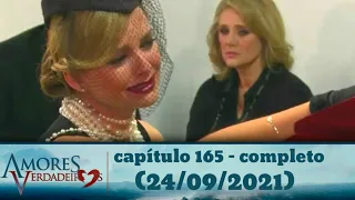 amores verdadeiro capítulo 165 - completo (24/09/2021)