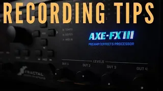 Axe-Fx III Recording Tips & Tricks - Episode 1