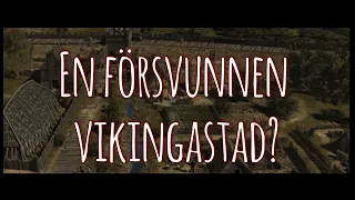 En försvunnen vikingastad?