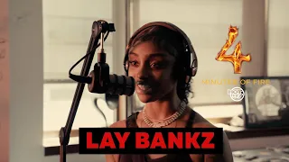 4 Minutes Of Fire: Lay Bankz