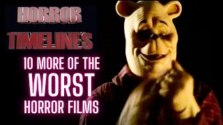 10 MORE of the WORST Horror Films of all time : Horror Timelines Lists Episode 66