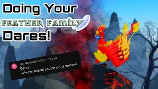 Doing Your Feather Family Dares!
