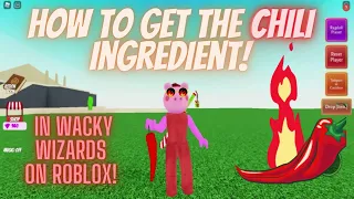 How to get CHILI ingredient in Wacky Wizards in Roblox! 🌶