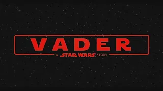 Vader: A Star Wars Story trailer - Coming Soon Disney+ 2020