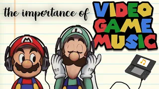 The Importance of Video Game Music