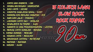 15 KOLEKSI LAGU SLOW ROCK / ROCK KAPAK MALAYSIA  90an ( HIGH QUALITY AUDIO)