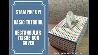 How to make a Rectangular Tissue Box Cover/Holder