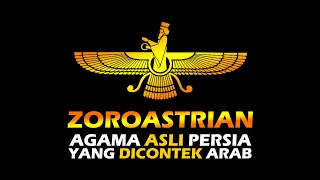 ZOROASTER, AGAMA ASLI PERSIA YANG DICONTEK ARAB, SALAH SATU DARI SEKIAN BANYAK YANG DICONTEK LAINNYA