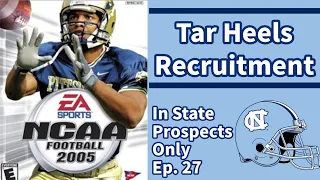 Tar Heels Recruitment - NCAA Football 2005 - In State Prospects Only Commentary - Ep. 27