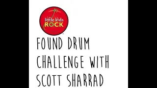 Found Drum Challenge with Scott Sharrad