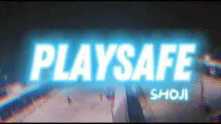 SHOJI - PLAYSAFE ( Official Music Video)