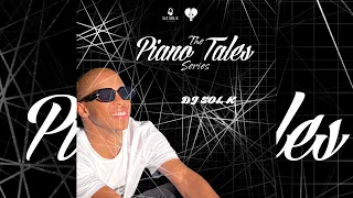 Piano Tales Episode 18 | Exclusive Sgija, Kabza De Small, Rekere, Foi, Mr JazziQ, Amapiano Mixtape