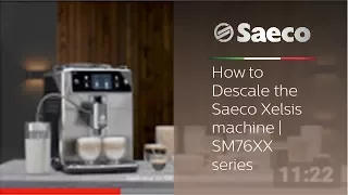 Saeco Xelsis - How to Descale the Saeco Xelsis machine | SM76XX series